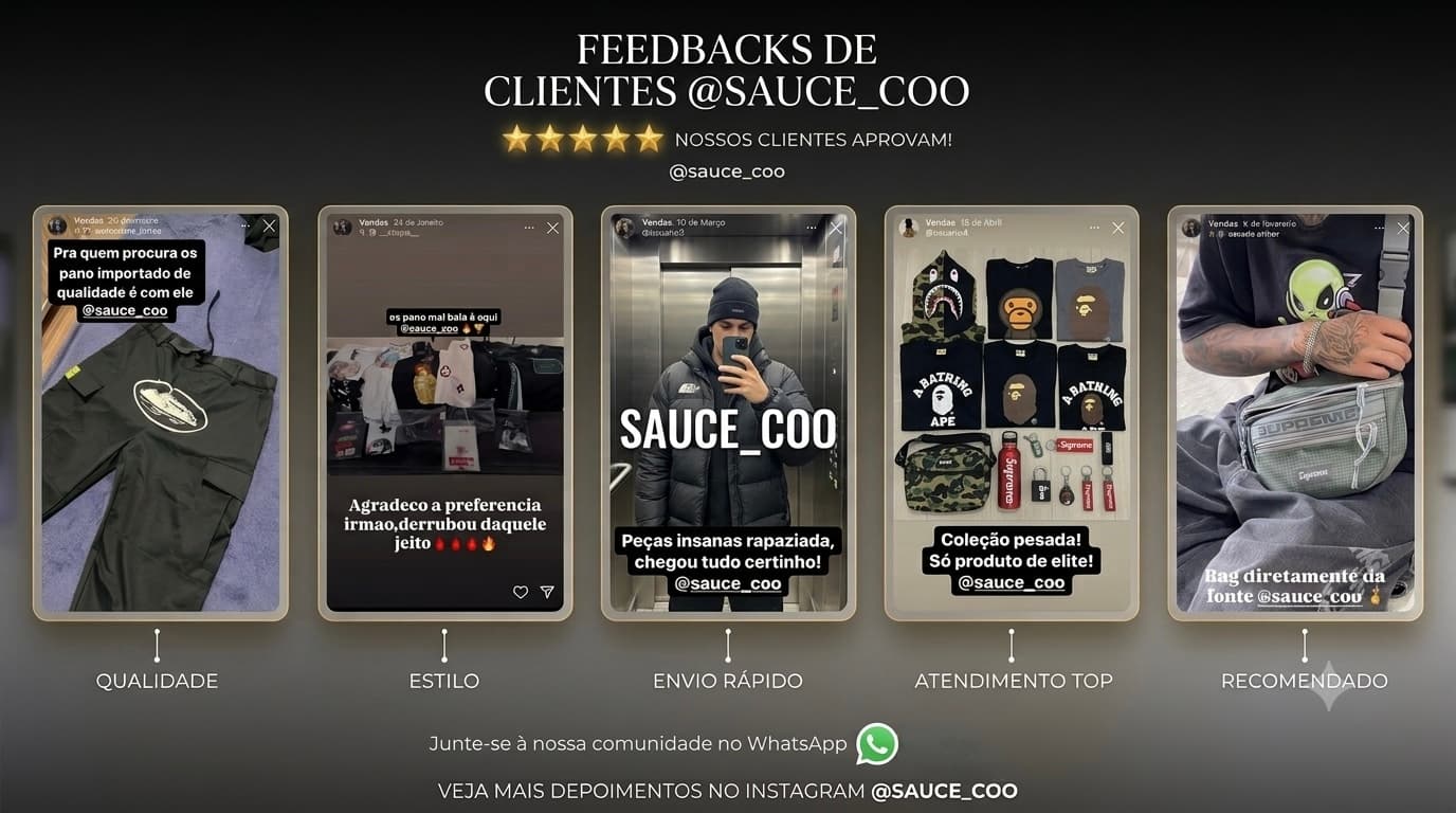 Feedbacks de clientes @sauce_coo. Nossos clientes aprovam: qualidade, estilo, envio rápido, atendimento top, recomendado